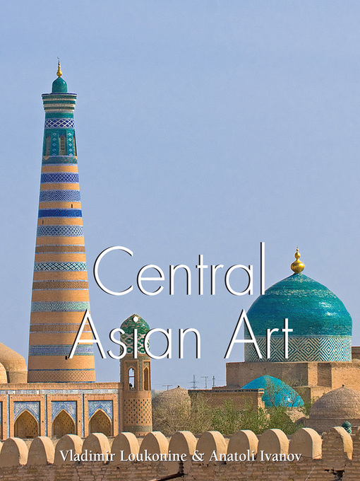 Title details for Central Asian Art by Vladimir Lukonin - Available